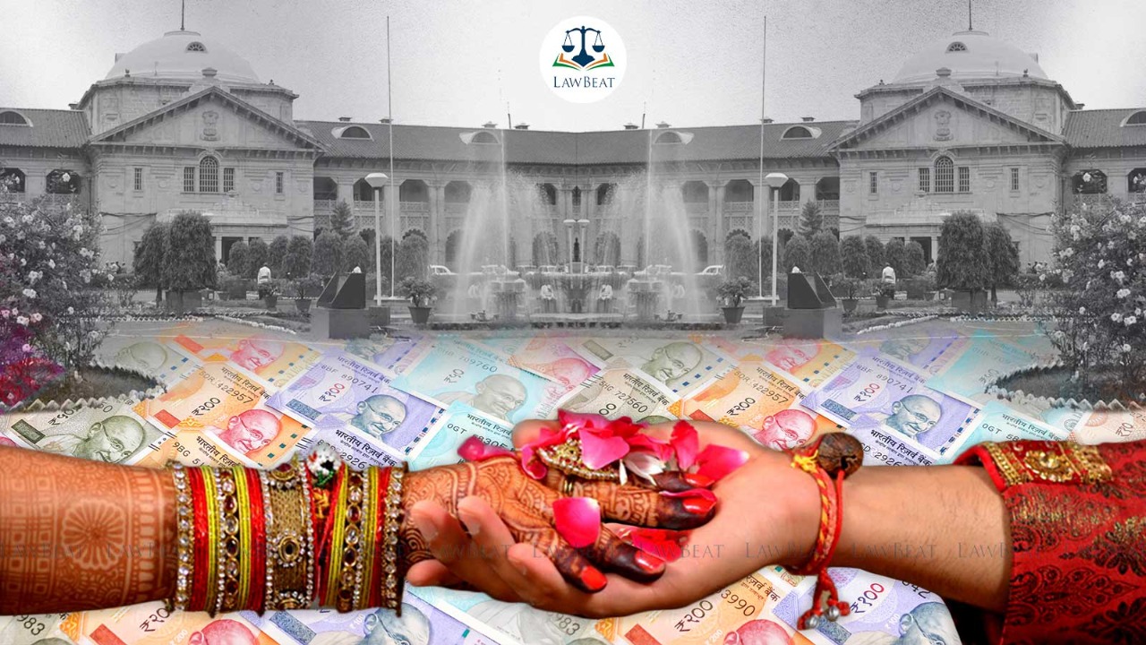 Dowry Givers Admit Guilt Without Facing Prosecution: Allahabad HC Highlights Legal Loophole Dowry Givers Admit Guilt Without Facing Prosecution: Allahabad HC Highlights Legal Loophole